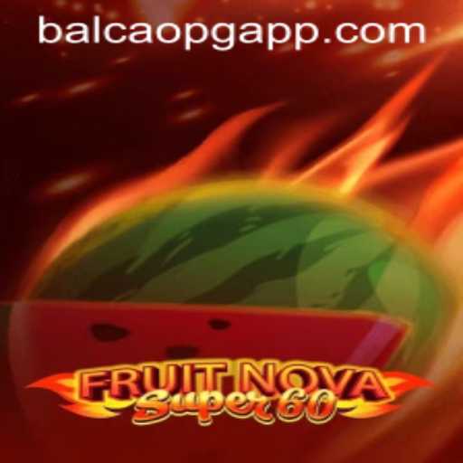 Explorando o Mundo de FruitNovaSuper60: Um Guia Completo